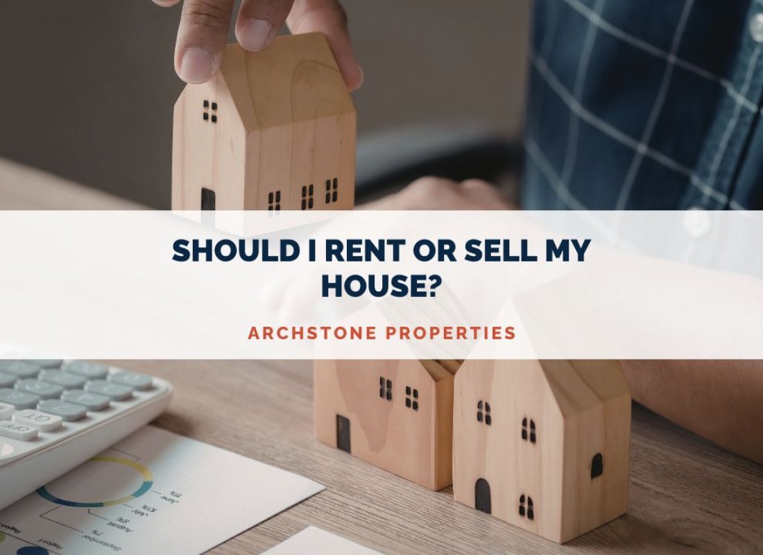 Should I Rent or Sell My House?